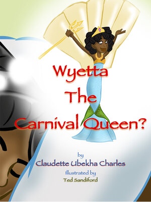 cover image of Wyetta the Carnival Queen?